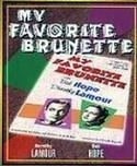 Дороти Ламур и фильм Моя любимая брюнетка (1947)