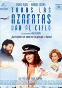 Альфредо Касеро и фильм Все стюардессы попадают на небеса (2002)