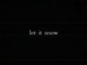 кадр из фильма Пусть идет снег