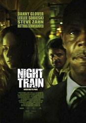 Дэнни Гловер и фильм Ночной поезд (2009)