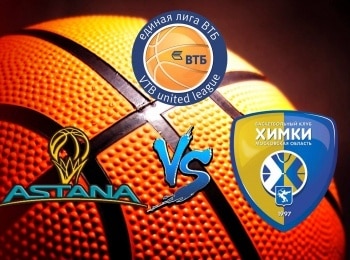 Баскетбол-Единая-Лига-ВТБ-Астана-Казахстан-Химки-Прямая-трансляция