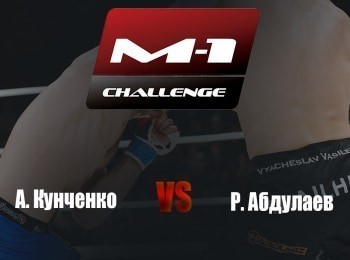 M-1-Champions-M-1-Challenge-72-АКунченко-vs-РАбдулаев