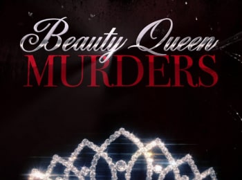 программа TLC: Убийства королев красоты Если бы взглядом можно было убивать