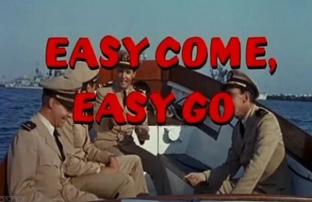 Easy Come, Easy Go кадры