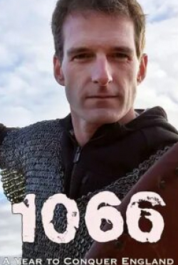 Адам Джеймс и фильм 1066: A Year to Conquer England (2017)