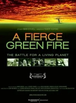 Роберт Редфорд и фильм A Fierce Green Fire (2012)