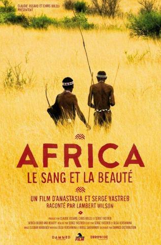 Ламбер Вильсон и фильм Африка: Кровь и красота (2012)