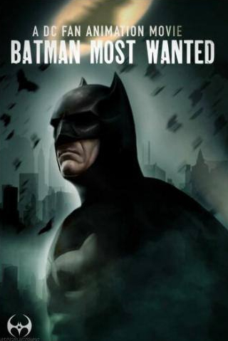 кадр из фильма Batman: Most Wanted