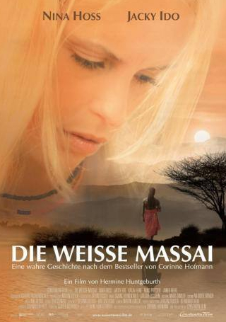Нина Хосс и фильм Белая масаи (2005)