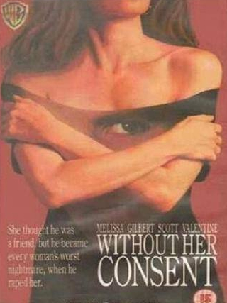 Мелисса Гилберт и фильм Без ее согласия (1990)