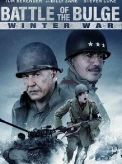 Том Беренджер и фильм Битва в Арденнах: Зимняя война (2020)