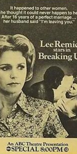Ли Ремик и фильм Breaking Up (1978)