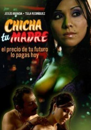 кадр из фильма Chicha tu madre