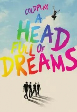 Ноэль Галлахер и фильм Coldplay: A Head Full of Dreams (2018)