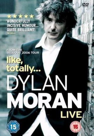 Дилан Моран и фильм Дилан Моран: Типа, обо всем (2006)