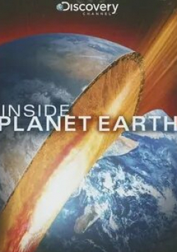 Ричард Линтерн и фильм Discovery: Внутри планеты Земля (2009)