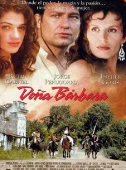 Хуан Фернандес и фильм Донья Барбара (1998)
