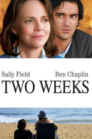 Салли Филд и фильм Две недели (2006)