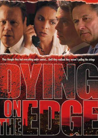 Уильям Сэндерсон и фильм Dying on the Edge (2001)