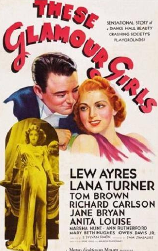 Лана Тернер и фильм Эти гламурные девочки (1939)
