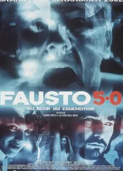 Эдуард Фернандес и фильм Фауст 5.0 (2001)