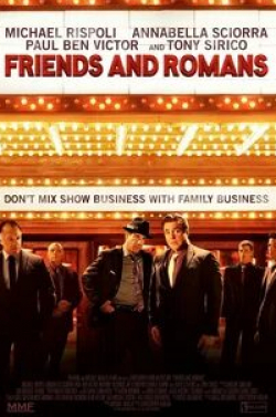 Энтони ДеСандо и фильм Friends and Romans (2014)