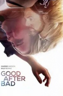 Мелора Уолтерс и фильм Good After Bad (2017)