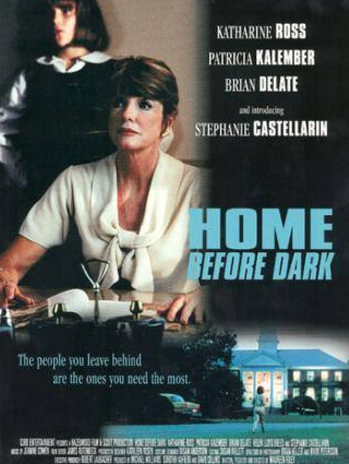 Кэтрин Росс и фильм Home Before Dark (1997)