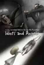 кадр из фильма Идиоты и ангелы