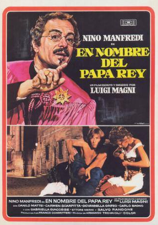 Нино Манфреди и фильм Именем папы-короля (1977)