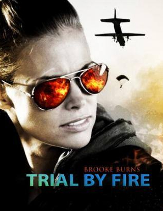Брук Бернс и фильм Испытание огнем (2008)