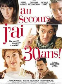 Франсуа Морель и фильм Караул, мне 30 лет! (2004)