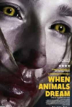 Соня Рихтер и фильм Когда звери мечтают (2014)