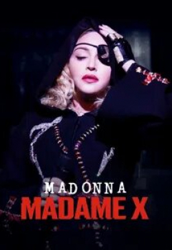 Мадонна и фильм Madame X (2021)