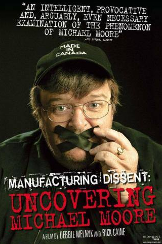 Майкл Мур и фильм Manufacturing Dissent (2007)