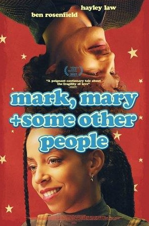 Мэтт Шайвли и фильм Марк, Мэри и некоторые другие люди (2021)
