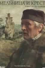 кадр из фильма Мельница и крест