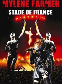 Милен Фармер и фильм Mylène Farmer: Stade de France (2009)