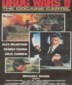 Алекс МакАртур и фильм Нарковойны: Кокаиновый картель (1991)