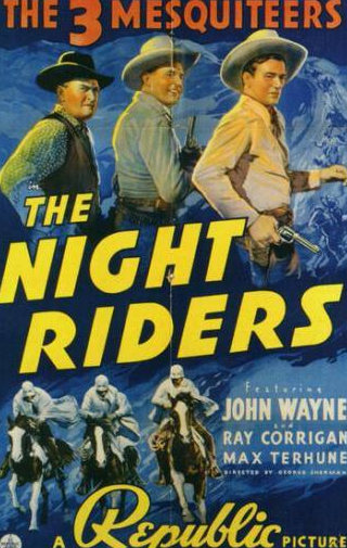 Джон Уэйн и фильм Ночные всадники (1939)