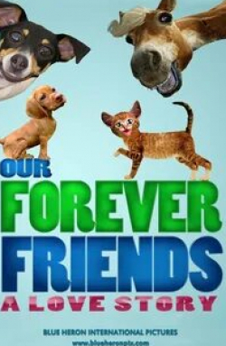 кадр из фильма Our Forever Friends