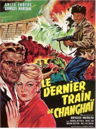 Анита Экберг и фильм Последний поезд в Шанхай (1960)