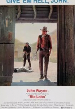Джон Уэйн и фильм Рио Лобо (1970)