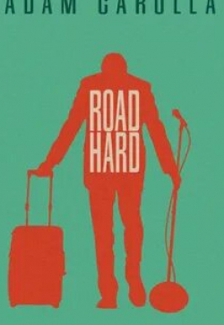Джонатан Клейн и фильм Road Hard (2015)