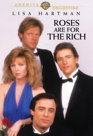 Лиза Хартман и фильм Розы для богатых (1987)