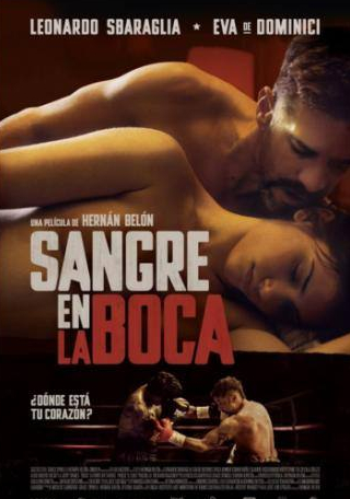 Леонардо Сбараглиа и фильм Sangre en la boca (2016)