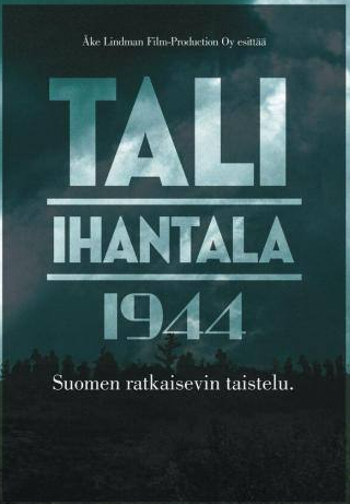Рауно Ахонен и фильм Тали — Ихантала 1944 (2007)