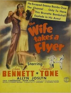 Джоан Беннетт и фильм The Wife Takes a Flyer (1942)