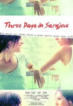 кадр из фильма Three Days in Sarajevo