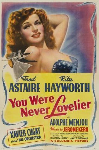 Фред Астер и фильм Ты никогда не была восхитительнее (1942)